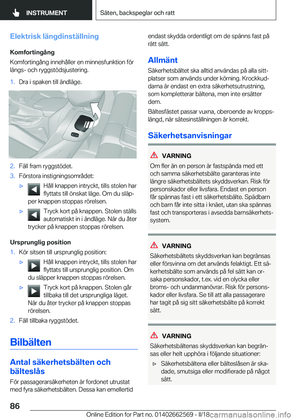 BMW M2 2018  InstruktionsbÖcker (in Swedish) �E�l�e�k�t�r�i�s�k��l�ä�n�g�d�i�n�s�t�ä�l�l�n�i�n�g
�K�o�m�f�o�r�t�i�n�g�å�n�g
�K�o�m�f�o�r�t�i�n�g�å�n�g� �i�n�n�e�h�å�l�l�e�r� �e�n� �m�i�n�n�e�s�f�u�n�k�t�i�o�n� �f�