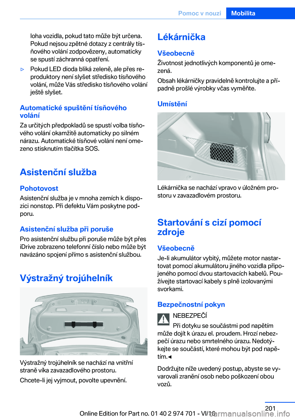 BMW M2 2017  Návod na použití (in Czech) �l�o�h�a� �v�o�z�i�d�l�a�,� �p�o�k�u�d� �t�a�t�o� �m 0 �e� �b�