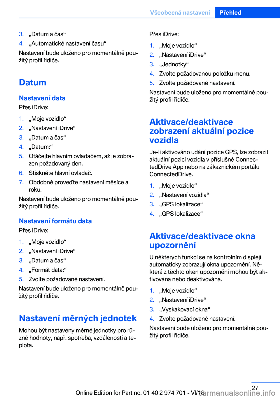 BMW M2 2017  Návod na použití (in Czech) �3�.x�D�a�t�u�m� �a� �č�a�sv�4�.x�A�u�t�o�m�a�t�i�c�k�