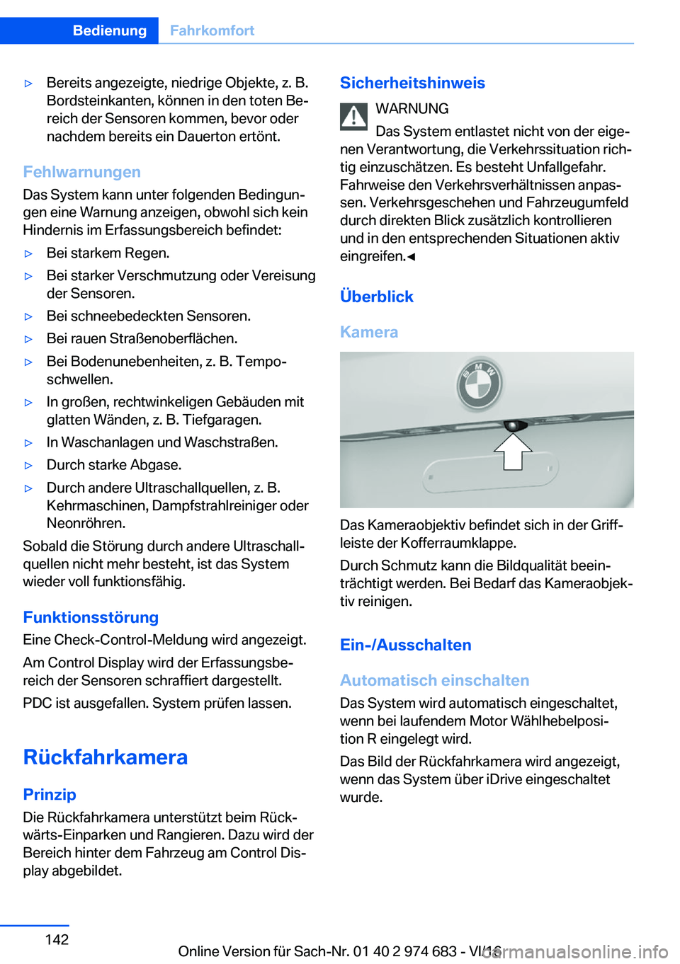BMW M2 2017  Betriebsanleitungen (in German) 'y�B�e�r�e�i�t�s� �a�n�g�e�z�e�i�g�t�e�,� �n�i�e�d�r�i�g�e� �O�b�j�e�k�t�e�,� �z�.� �B�.
�B�o�r�d�s�t�e�i�n�k�a�n�t�e�n�,� �k�