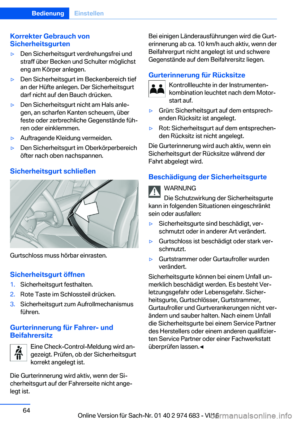 BMW M2 2017  Betriebsanleitungen (in German) �K�o�r�r�e�k�t�e�r��G�e�b�r�a�u�c�h��v�o�n
�S�i�c�h�e�r�h�e�i�t�s�g�u�r�t�e�n'y�D�e�n� �S�i�c�h�e�r�h�e�i�t�s�g�u�r�t� �v�e�r�d�r�e�h�u�n�g�s�f�r�e�i� �u�n�d
�s�t�r�a�f�f� �