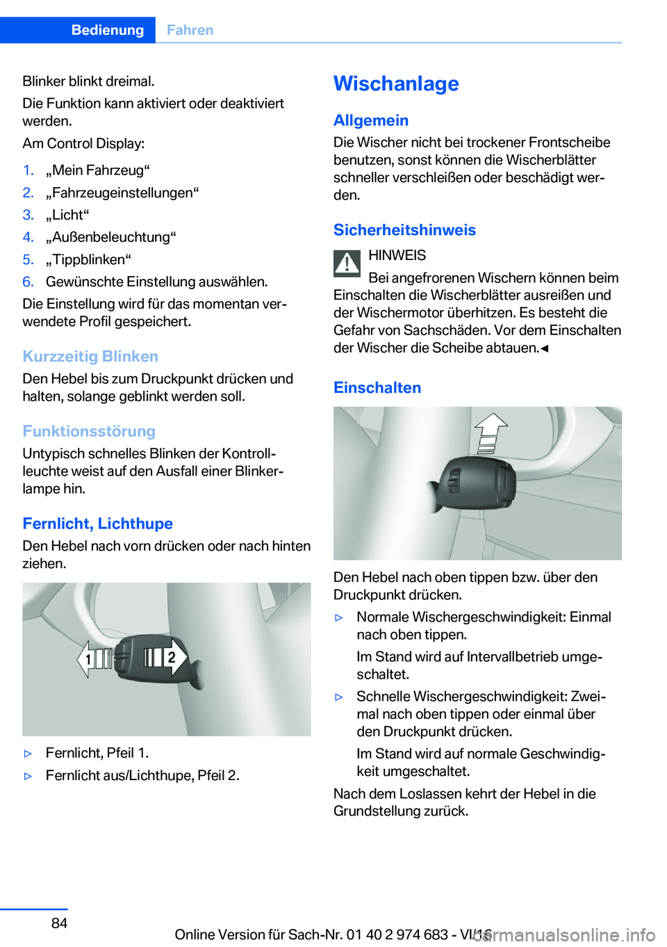 BMW M2 2017  Betriebsanleitungen (in German) �B�l�i�n�k�e�r� �b�l�i�n�k�t� �d�r�e�i�m�a�l�.
�D�i�e� �F�u�n�k�t�i�o�n� �k�a�n�n� �a�k�t�i�v�i�e�r�t� �o�d�e�r� �d�e�a�k�t�i�v�i�e�r�t
�w�e�r�d�e�n�.
�A�m� �C�o�n�t�r�o�l� �D�i�s�p�l�a�y�:�1�.x�M�e�