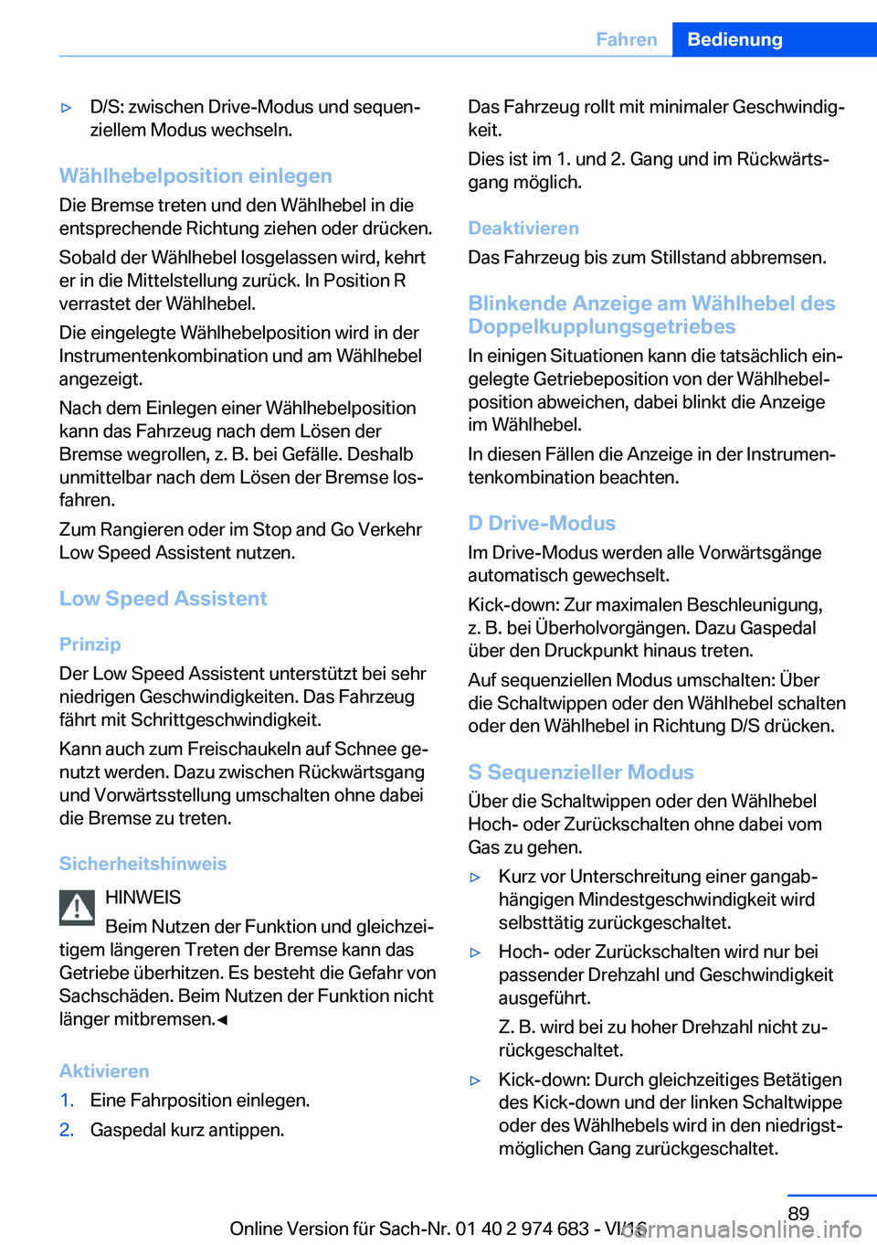 BMW M2 2017  Betriebsanleitungen (in German) 'y�D�/�S�:� �z�w�i�s�c�h�e�n� �D�r�i�v�e�-�M�o�d�u�s� �u�n�d� �s�e�q�u�e�nj�z�i�e�l�l�e�m� �M�o�d�u�s� �w�e�c�h�s�e�l�n�.
�W�