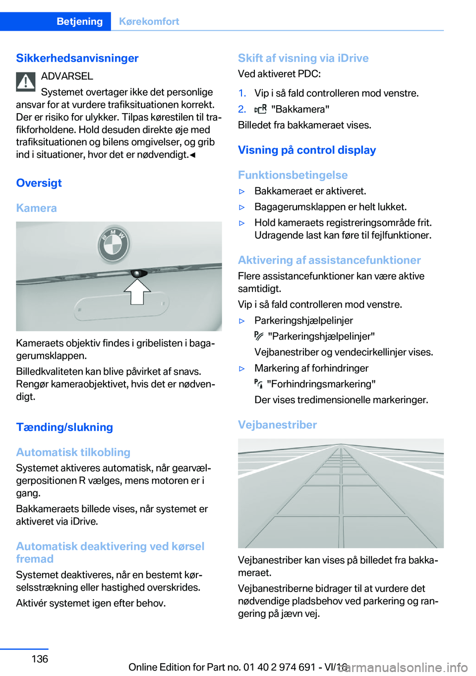 BMW M2 2017  InstruktionsbØger (in Danish) �S�i�k�k�e�r�h�e�d�s�a�n�v�i�s�n�i�n�g�e�r�A�D�V�A�R�S�E�L
�S�y�s�t�e�m�e�t� �o�v�e�r�t�a�g�e�r� �i�k�k�e� �d�e�t� �p�e�r�s�o�n�l�i�g�e
�a�n�s�v�a�r� �f�o�r� �a�t� �v�u�r�d�e�r�e� �t�r�a�f�i�k�s�i�t�u