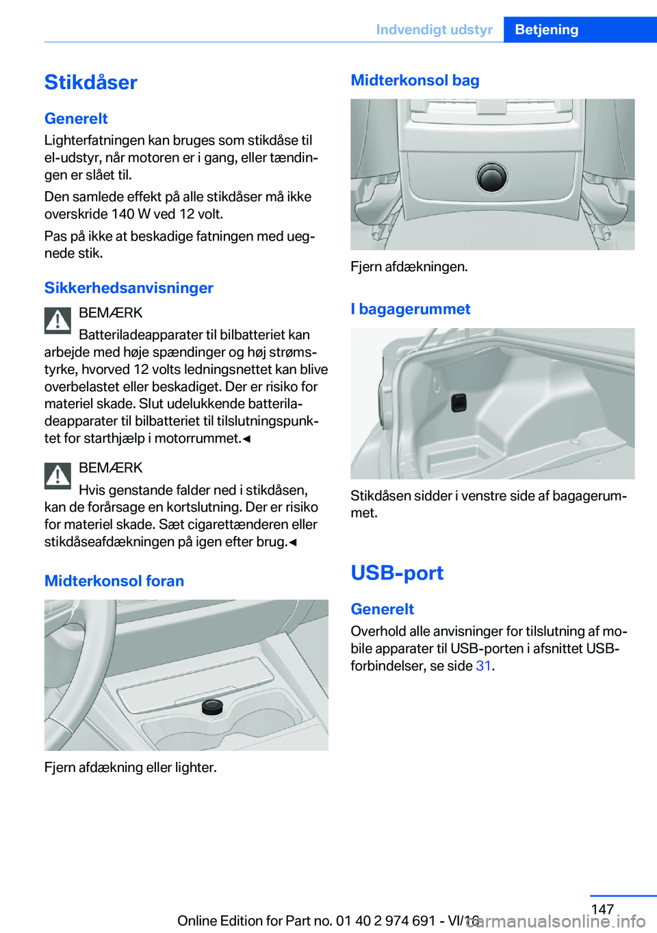 BMW M2 2017  InstruktionsbØger (in Danish) �S�t�i�k�d�å�s�e�r�G�e�n�e�r�e�l�t �L�i�g�h�t�e�r�f�a�t�n�i�n�g�e�n� �k�a�n� �b�r�u�g�e�s� �s�o�m� �s�t�i�k�d�å�s�e� �t�i�l�e�l�-�u�d�s�t�y�r�,� �n�å�r� �m�o�t�o�r�e�n� �e�r� �i� �g�a�n�g�,� �e�l�l