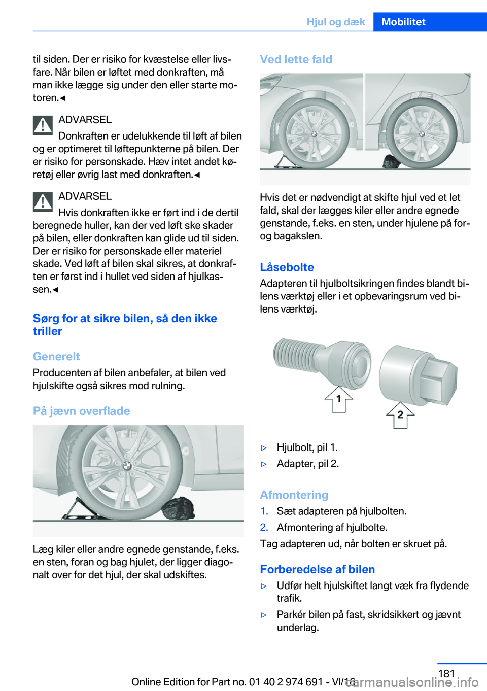 BMW M2 2017  InstruktionsbØger (in Danish) �t�i�l� �s�i�d�e�n�.� �D�e�r� �e�r� �r�i�s�i�k�o� �f�o�r� �k�v�æ�s�t�e�l�s�e� �e�l�l�e�r� �l�i�v�sj
�f�a�r�e�.� �N�å�r� �b�i�l�e�n� �e�r� �l�