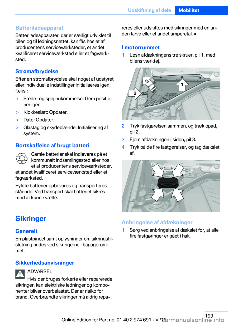 BMW M2 2017  InstruktionsbØger (in Danish) �B�a�t�t�e�r�i�l�a�d�e�a�p�p�a�r�a�t
�B�a�t�t�e�r�i�l�a�d�e�a�p�p�a�r�a�t�e�r�,� �d�e�r� �e�r� �s�æ�r�l�i�g�t� �u�d�v�i�k�l�e�t� �t�i�l
�b�i�l�e�n� �o�g� �t�i�l� �l�e�d�n�i�n�g�s�n�e�t�t�e�t�,� �k�a�