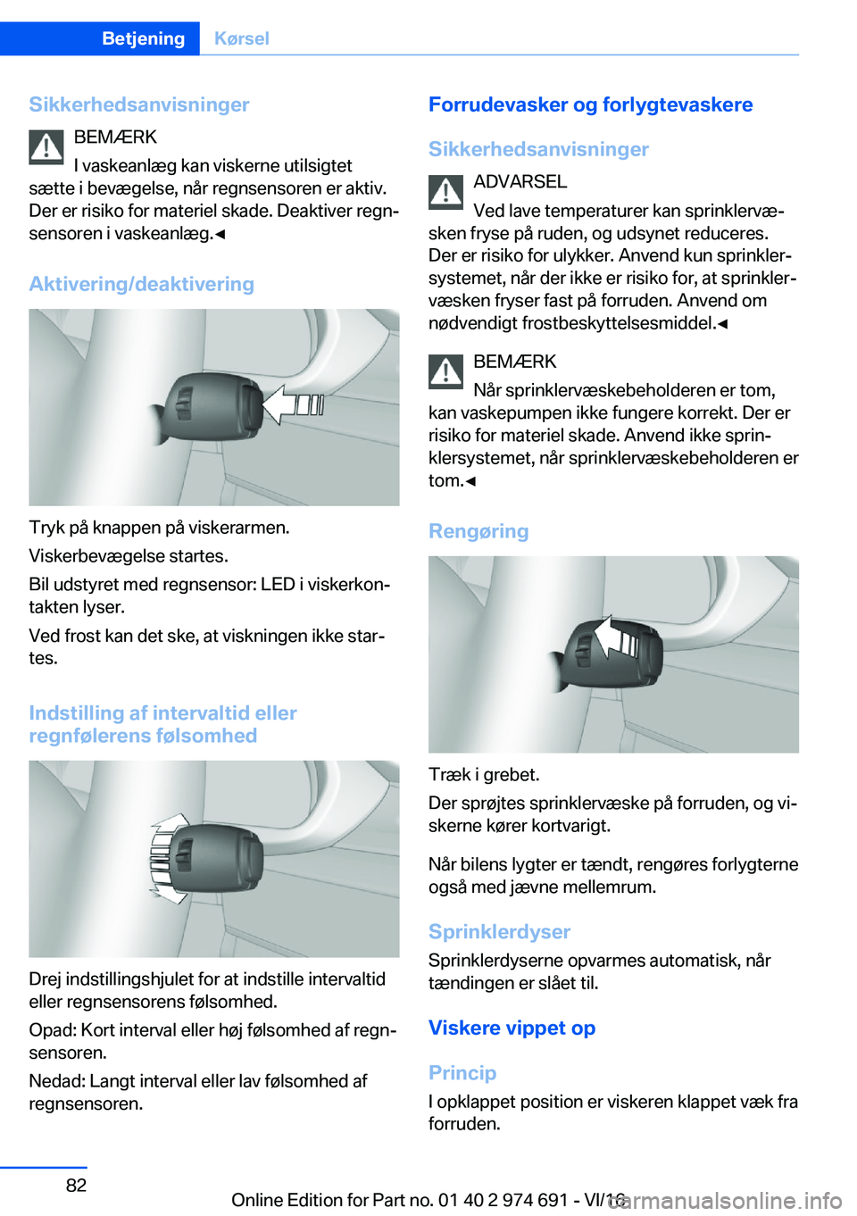 BMW M2 2017  InstruktionsbØger (in Danish) �S�i�k�k�e�r�h�e�d�s�a�n�v�i�s�n�i�n�g�e�r�B�E�M�Æ�R�K
�I� �v�a�s�k�e�a�n�l�æ�g� �k�a�n� �v�i�s�k�e�r�n�e� �u�t�i�l�s�i�g�t�e�t
�s�æ�t�t�e� �i� �b�e�v�æ�g�e�l�s�e�,� �n�å�r� �r�e�g�n�s�e�n�s�o�r�