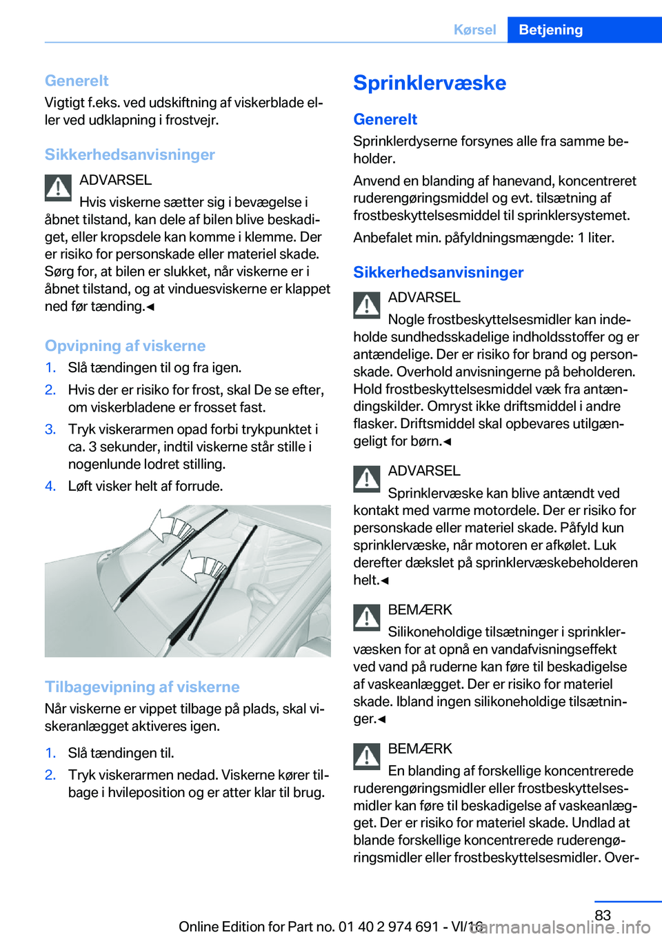 BMW M2 2017  InstruktionsbØger (in Danish) �G�e�n�e�r�e�l�t�V�i�g�t�i�g�t� �f�.�e�k�s�.� �v�e�d� �u�d�s�k�i�f�t�n�i�n�g� �a�f� �v�i�s�k�e�r�b�l�a�d�e� �e�lj
�l�e�r� �v�e�d� �u�d�k�l�a�p�n�i�n�g� �i� �f�r�o�s�t�v�e�j�r�.
�S�i�k�k�e�r�h�e�d�s�a