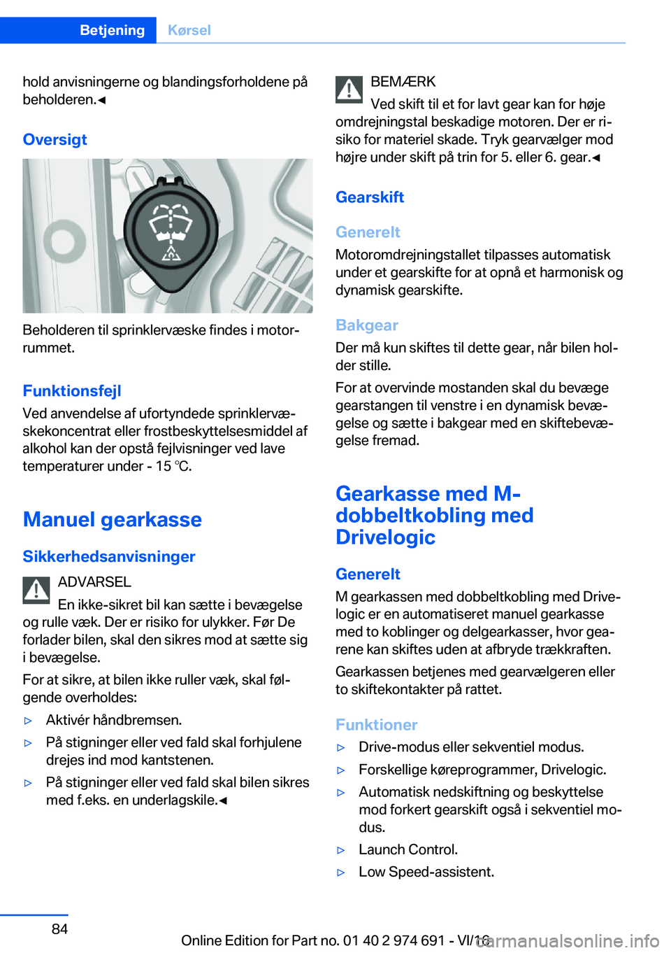 BMW M2 2017  InstruktionsbØger (in Danish) �h�o�l�d� �a�n�v�i�s�n�i�n�g�e�r�n�e� �o�g� �b�l�a�n�d�i�n�g�s�f�o�r�h�o�l�d�e�n�e� �p�å
�b�e�h�o�l�d�e�r�e�n�.'