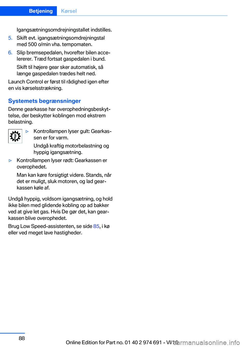 BMW M2 2017  InstruktionsbØger (in Danish) �I�g�a�n�g�s�æ�t�n�i�n�g�s�o�m�d�r�e�j�n�i�n�g�s�t�a�l�l�e�t� �i�n�d�s�t�i�l�l�e�s�.�5�.�S�k�i�f�t� �e�v�t�.� �i�g�a�n�g�s�æ�t�n�i�n�g�s�o�m�d�r�e�j�n�i�n�g�s�t�a�l
�m�e�d� �5�0�0� �o�/�m�i�n� �v�h�