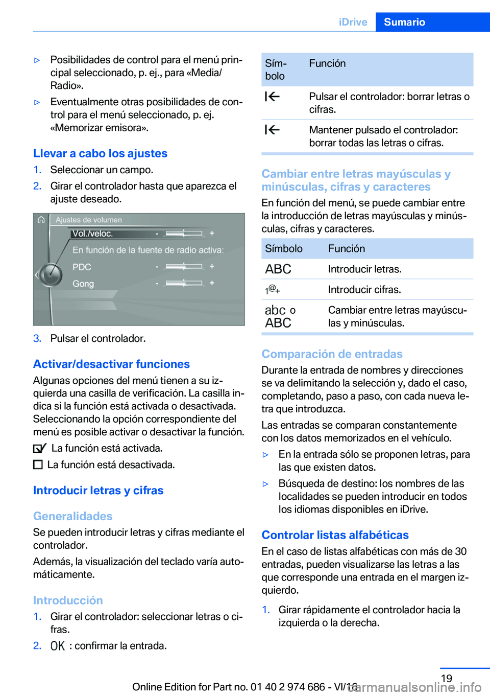 BMW M2 2017  Manuales de Empleo (in Spanish) y�P�o�s�i�b�i�l�i�d�a�d�e�s� �d�e� �c�o�n�t�r�o�l� �p�a�r�a� �e�l� �m�e�n�