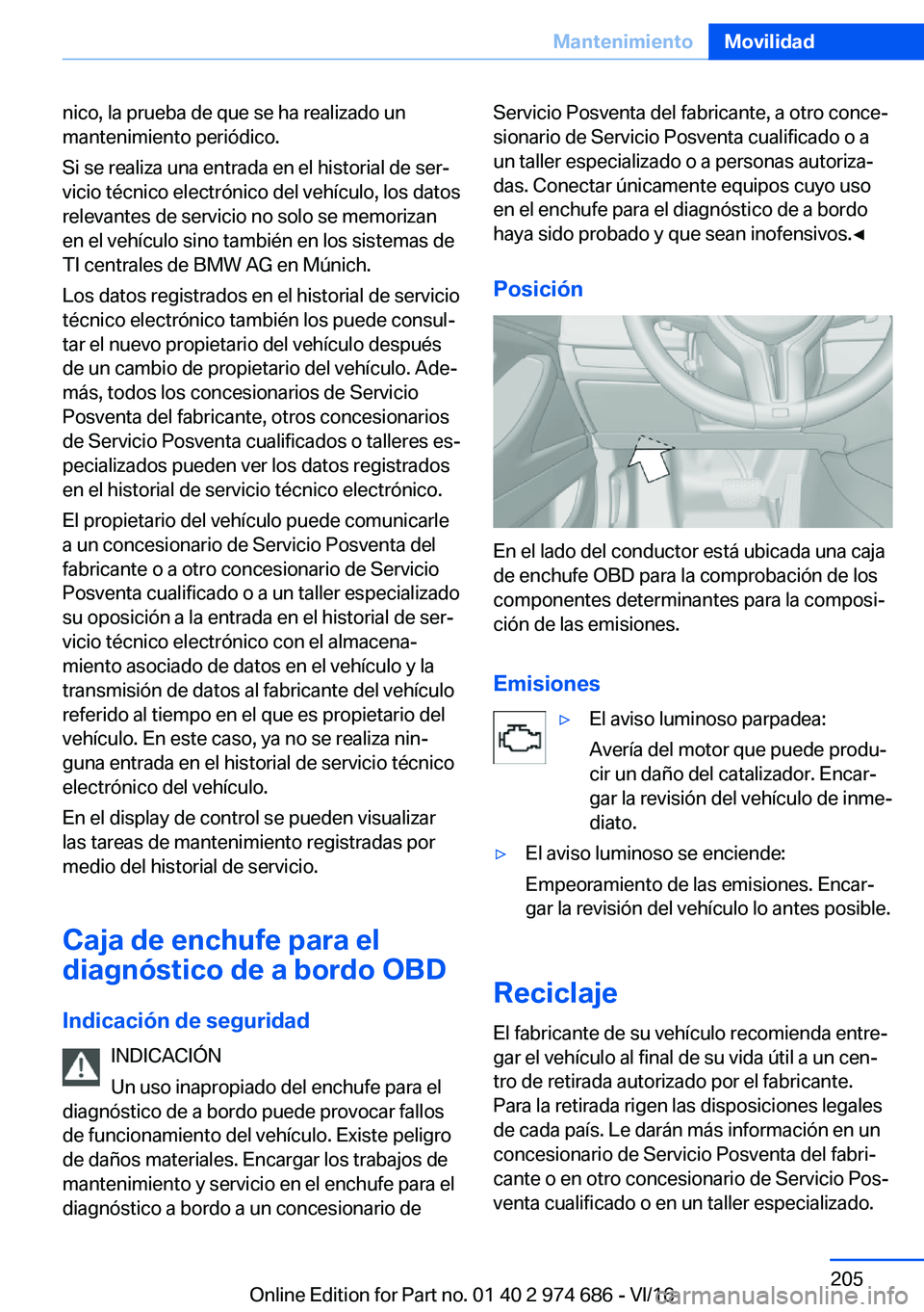 BMW M2 2017  Manuales de Empleo (in Spanish) �n�i�c�o�,� �l�a� �p�r�u�e�b�a� �d�e� �q�u�e� �s�e� �h�a� �r�e�a�l�i�z�a�d�o� �u�n�m�a�n�t�e�n�i�m�i�e�n�t�o� �p�e�r�i�