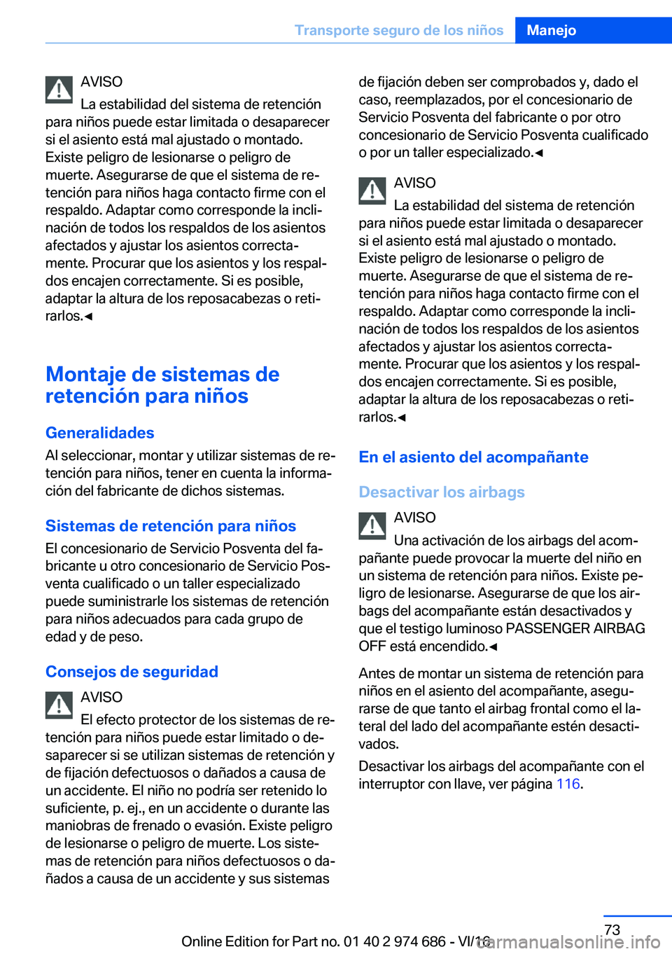 BMW M2 2017  Manuales de Empleo (in Spanish) �A�V�I�S�O
�L�a� �e�s�t�a�b�i�l�i�d�a�d� �d�e�l� �s�i�s�t�e�m�a� �d�e� �r�e�t�e�n�c�i�