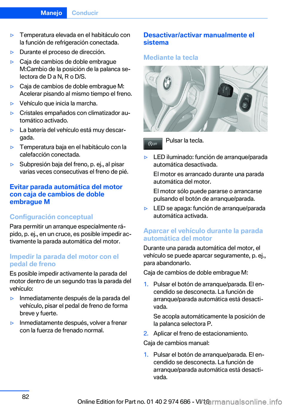 BMW M2 2017  Manuales de Empleo (in Spanish) y�T�e�m�p�e�r�a�t�u�r�a� �e�l�e�v�a�d�a� �e�n� �e�l� �h�a�b�i�t�