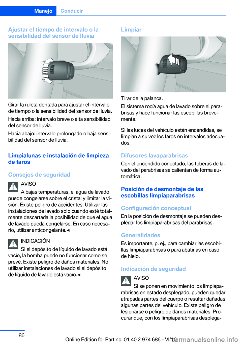 BMW M2 2017  Manuales de Empleo (in Spanish) �A�j�u�s�t�a�r��e�l��t�i�e�m�p�o��d�e��i�n�t�e�r�v�a�l�o��o��l�a�s�e�n�s�i�b�i�l�i�d�a�d��d�e�l��s�e�n�s�o�r��d�e��l�l�u�v�i�a
�G�i�r�a�r� �l�a� �r�u�l�e�t�a� �d�e�n�t�a�d�a� �p�a�r�a� �a�j�