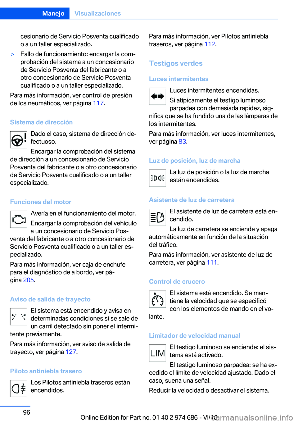 BMW M2 2017  Manuales de Empleo (in Spanish) �c�e�s�i�o�n�a�r�i�o� �d�e� �S�e�r�v�i�c�i�o� �P�o�s�v�e�n�t�a� �c�u�a�l�i�f�i�c�a�d�o
�o� �a� �u�n� �t�a�l�l�e�r� �e�s�p�e�c�i�a�l�i�z�a�d�o�.y�F�a�l�l�o� �d�e� �f�u�n�c�i�o�n�a�m�i�e�n�t�o�:� �e�n�