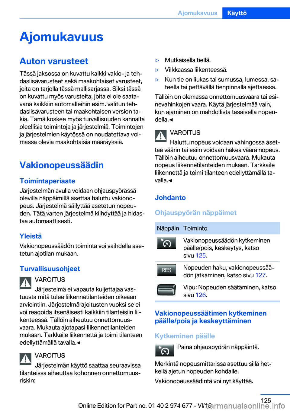 BMW M2 2017  Omistajan Käsikirja (in Finnish) �A�j�o�m�u�k�a�v�u�u�s�A�u�t�o�n��v�a�r�u�s�t�e�e�t�T�