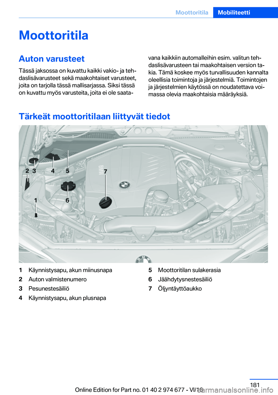 BMW M2 2017  Omistajan Käsikirja (in Finnish) �M�o�o�t�t�o�r�i�t�i�l�a�A�u�t�o�n��v�a�r�u�s�t�e�e�t�T�