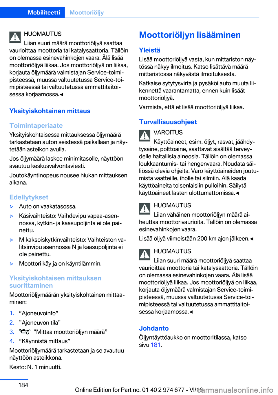 BMW M2 2017  Omistajan Käsikirja (in Finnish) �H�U�O�M�A�U�T�U�S
�L�i�i�a�n� �s�u�u�r�i� �m�