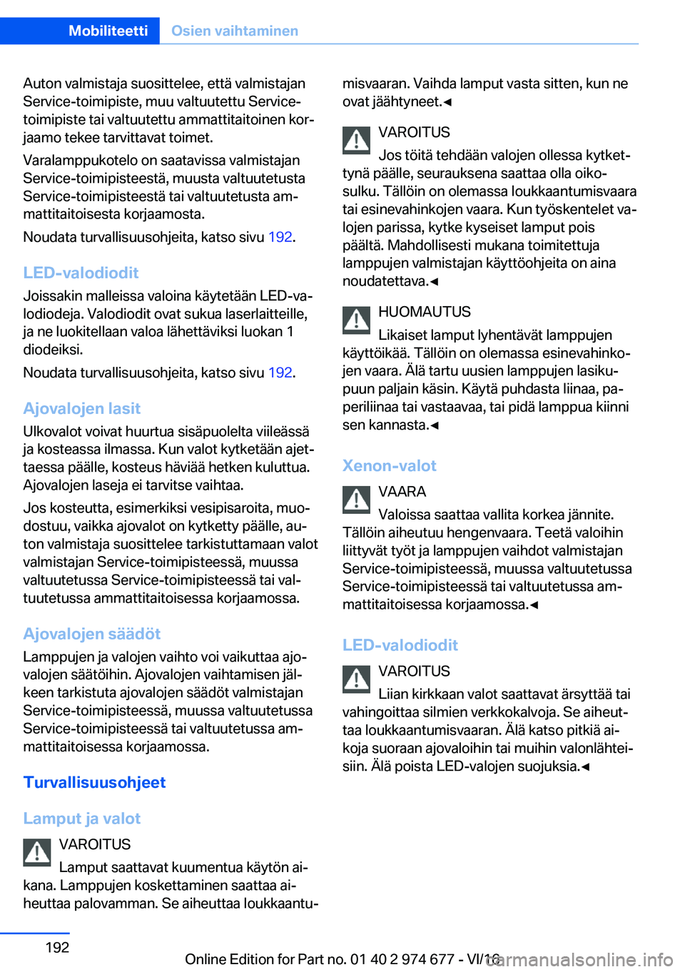 BMW M2 2017  Omistajan Käsikirja (in Finnish) �A�u�t�o�n� �v�a�l�m�i�s�t�a�j�a� �s�u�o�s�i�t�t�e�l�e�e�,� �e�t�t�