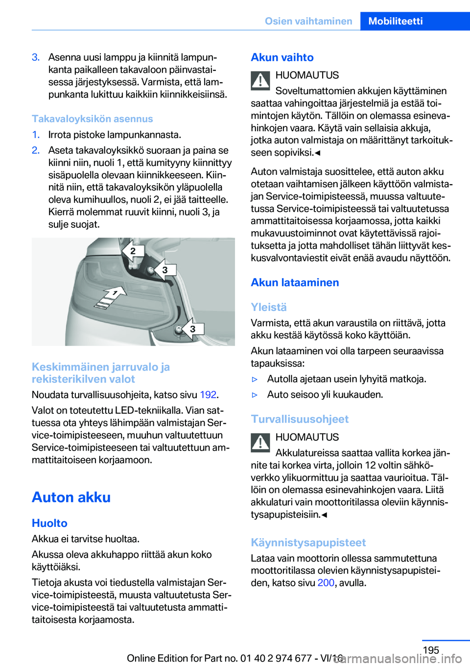 BMW M2 2017  Omistajan Käsikirja (in Finnish) �3�.�A�s�e�n�n�a� �u�u�s�i� �l�a�m�p�p�u� �j�a� �k�i�i�n�n�i�t�