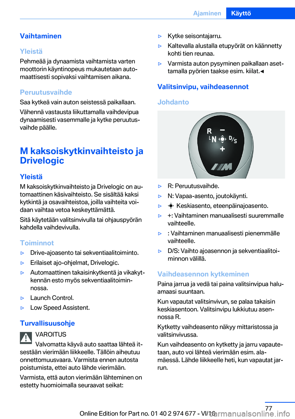BMW M2 2017  Omistajan Käsikirja (in Finnish) �V�a�i�h�t�a�m�i�n�e�n
�Y�l�e�i�s�t�