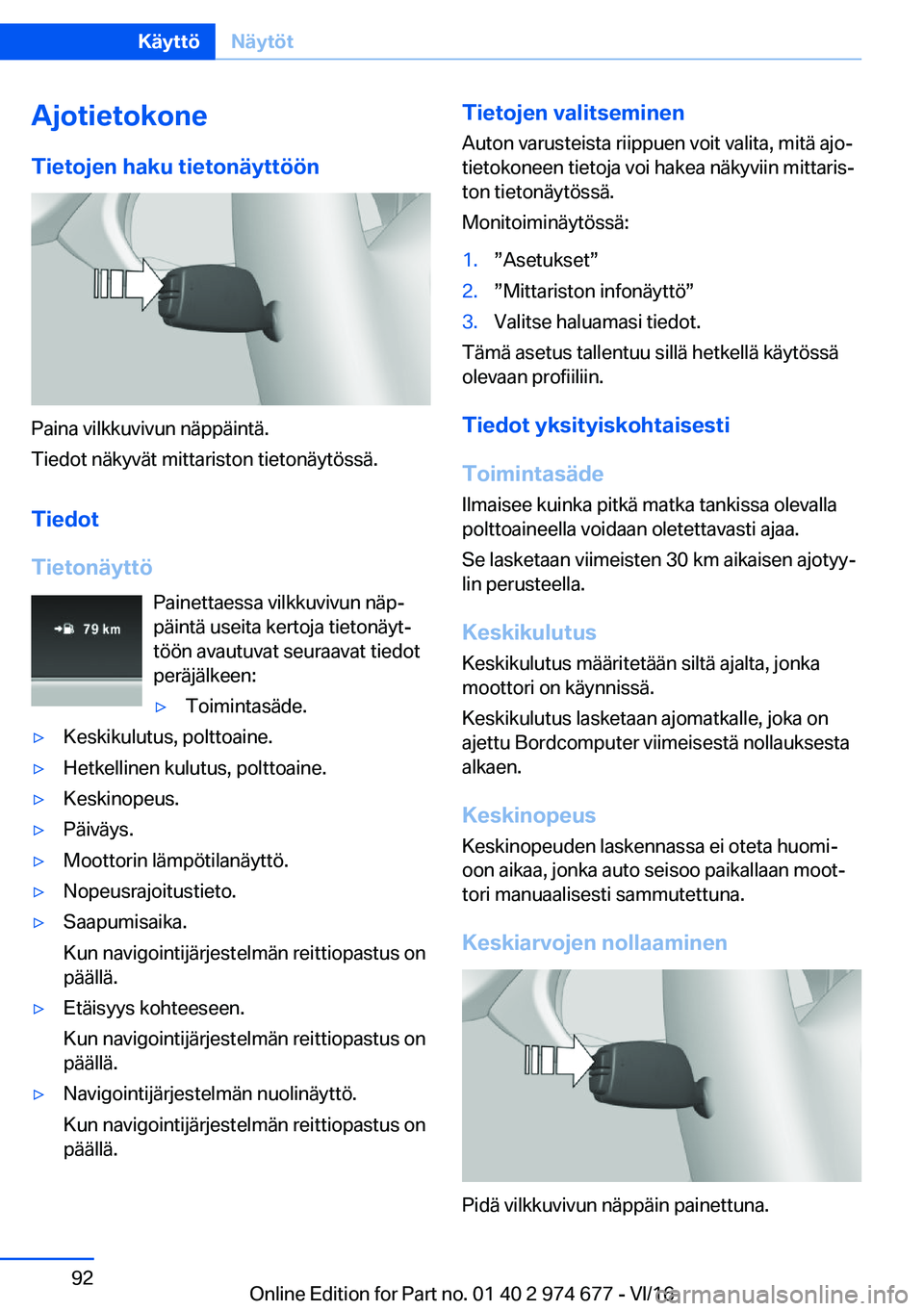 BMW M2 2017  Omistajan Käsikirja (in Finnish) �A�j�o�t�i�e�t�o�k�o�n�e�T�i�e�t�o�j�e�n��h�a�k�u��t�i�e�t�o�n�
