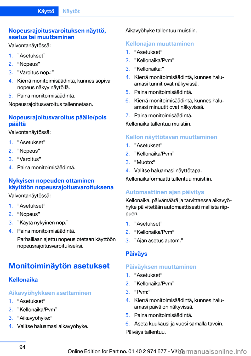 BMW M2 2017  Omistajan Käsikirja (in Finnish) �N�o�p�e�u�s�r�a�j�o�i�t�u�s�v�a�r�o�i�t�u�k�s�e�n��n�