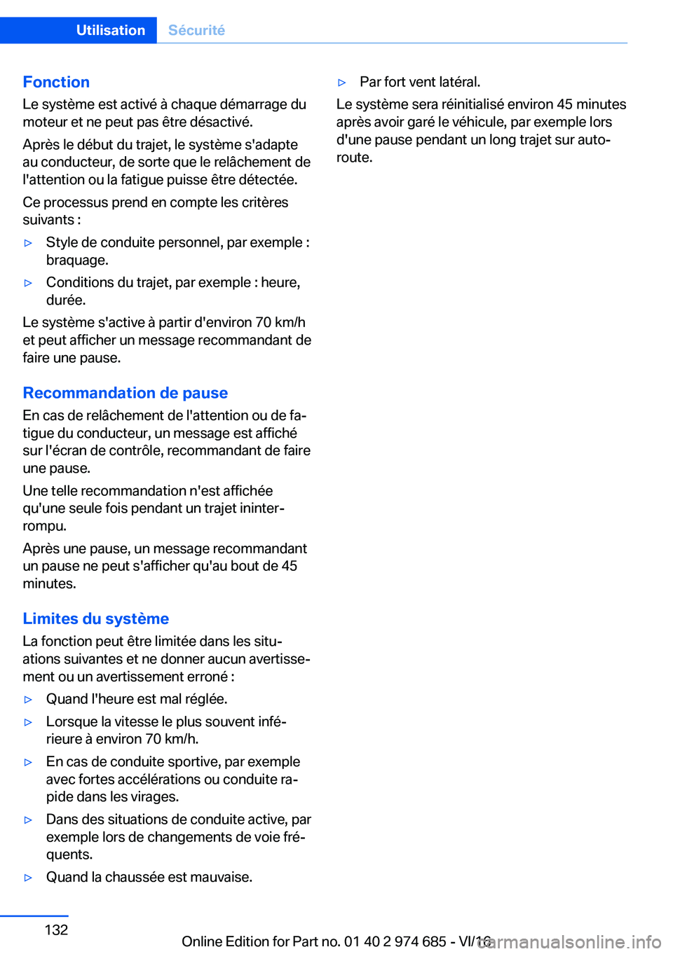 BMW M2 2017  Notices Demploi (in French) �F�o�n�c�t�i�o�n
�L�e� �s�y�s�t�è�m�e� �e�s�t� �a�c�t�i�v�é� �