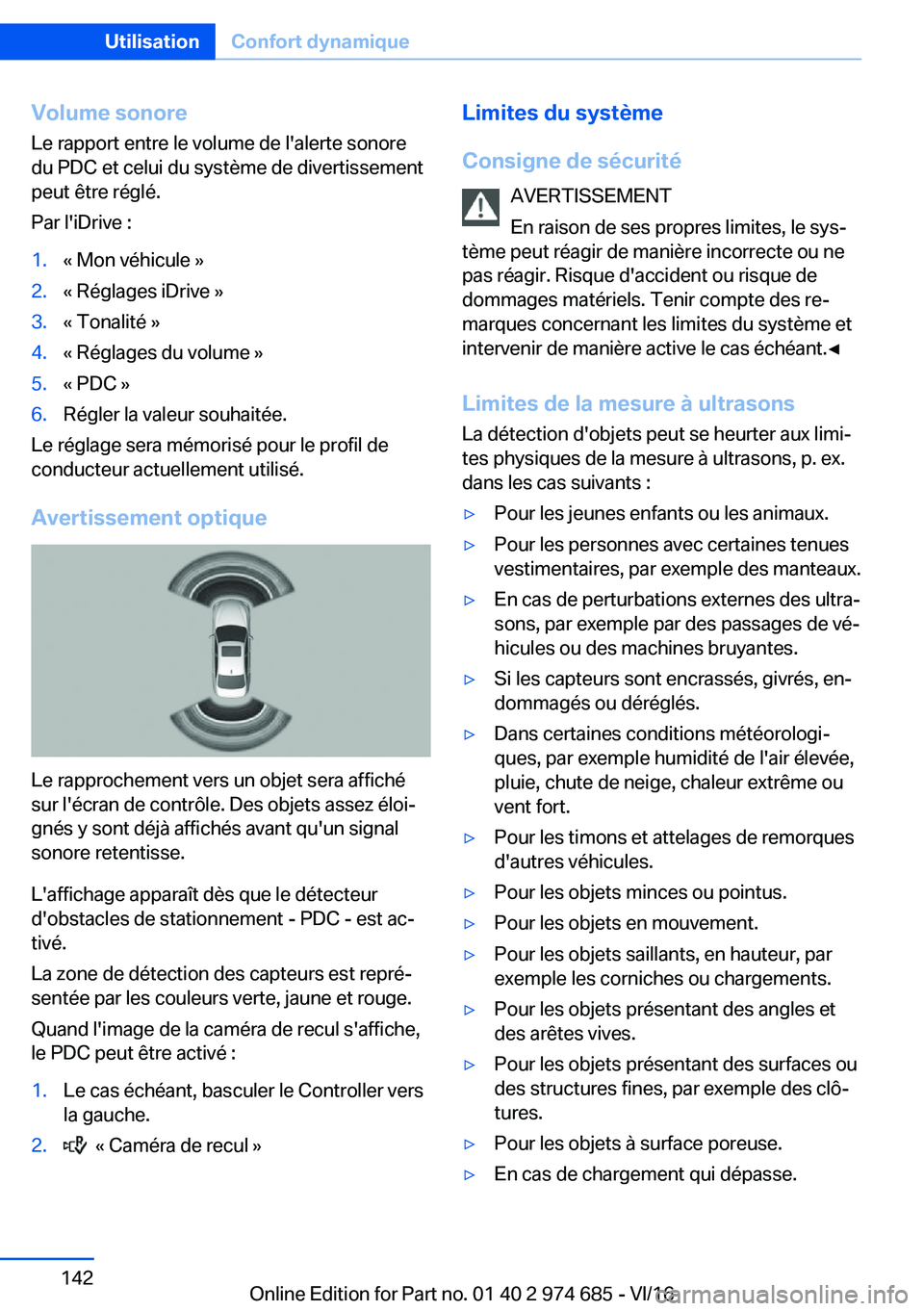 BMW M2 2017  Notices Demploi (in French) �V�o�l�u�m�e��s�o�n�o�r�e
�L�e� �r�a�p�p�o�r�t� �e�n�t�r�e� �l�e� �v�o�l�u�m�e� �d�e� �l�'�a�l�e�r�t�e� �s�o�n�o�r�e �d�u� �P�D�C� �e�t� �c�e�l�u�i� �d�u� �s�y�s�t�è�m�e� �d�e� �d�i�v�e�r�t�i�s�