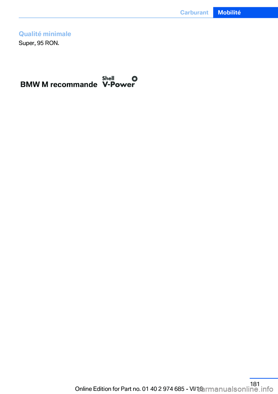 BMW M2 2017  Notices Demploi (in French) �Q�u�a�l�i�t�é��m�i�n�i�m�a�l�e
�S�u�p�e�r�,� �9�5� �R�O�N�.�S�e�i�t�e� �1�8�1�C�a�r�b�u�r�a�n�t�M�o�b�i�l�i�t�é�1�8�1
�O�n�l�i�n�e� �E�d�i�t�i�o�n� �f�o�r� �P�a�r�t� �n�o�.� �0�1� �4�0� �2� �9�7�4