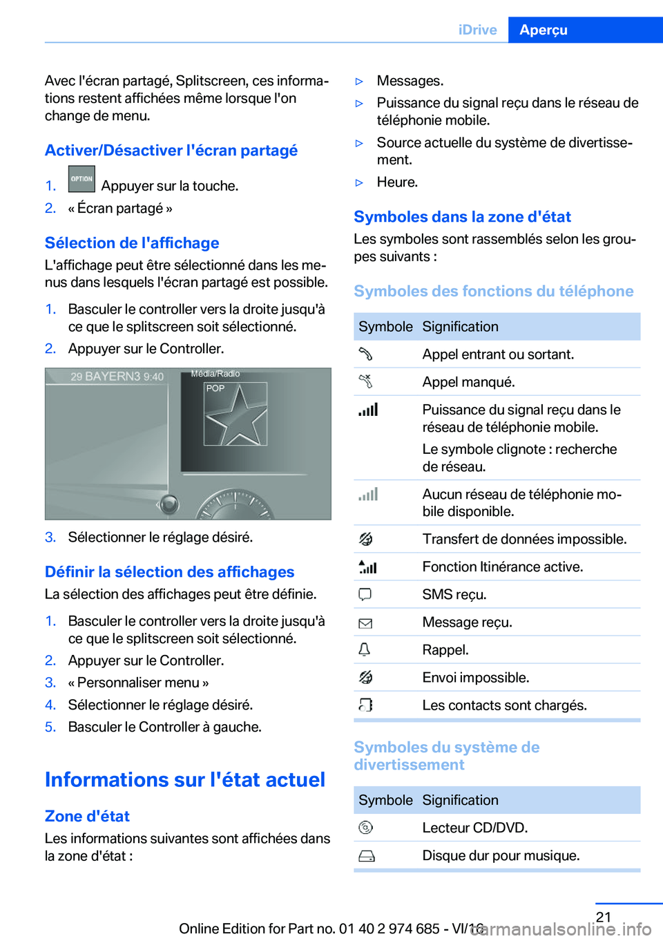 BMW M2 2017  Notices Demploi (in French) �A�v�e�c� �l�'�é�c�r�a�n� �p�a�r�t�a�g�é�,� �S�p�l�i�t�s�c�r�e�e�n�,� �c�e�s� �i�n�f�o�r�m�aj
�t�i�o�n�s� �r�e�s�t�e�n�t� �a�f�f�i�c�h�é�e�s� �m�ê�m�e� �l�o�r�s�q�u�e� �l�'�o�n
�c�h�a�n�g
