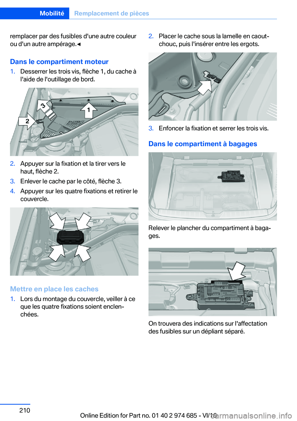 BMW M2 2017  Notices Demploi (in French) �r�e�m�p�l�a�c�e�r� �p�a�r� �d�e�s� �f�u�s�i�b�l�e�s� �d�'�u�n�e� �a�u�t�r�e� �c�o�u�l�e�u�r
�o�u� �d�'�u�n� �a�u�t�r�e� �a�m�p�é�r�a�g�e�.'
