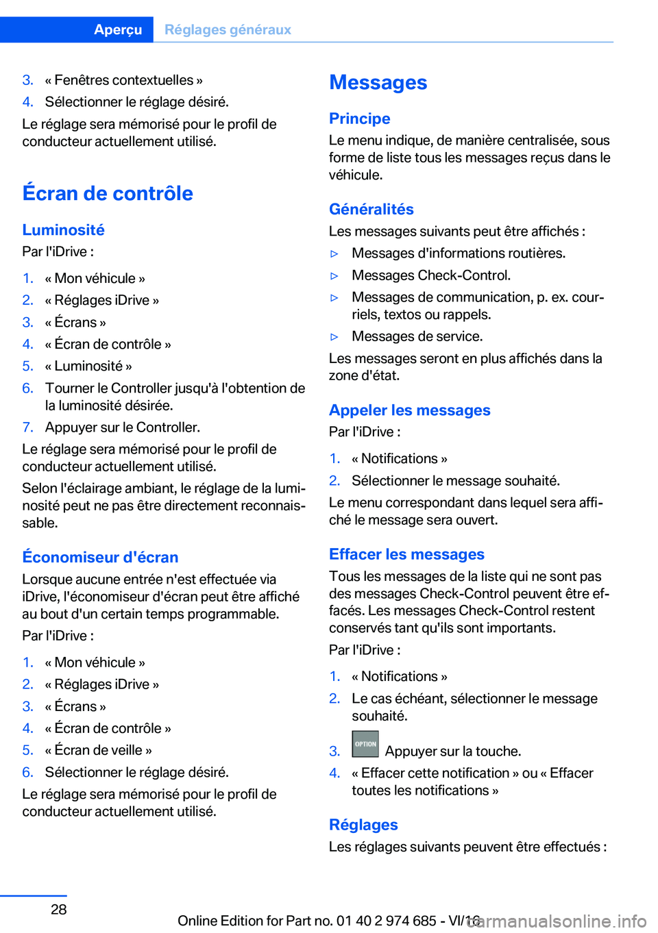 BMW M2 2017  Notices Demploi (in French) �3�.�k� �F�e�n�ê�t�r�e�s� �c�o�n�t�e�x�t�u�e�l�l�e�s� �{�4�.�S�é�l�e�c�t�i�o�n�n�e�r� �l�e� �r�é�g�l�a�g�e� �d�é�s�i�r�é�.
�L�e� �r�é�g�l�a�g�e� �s�e�r�a� �m�é�m�o�r�i�s�é� �p�o�u�r� �l�e� �p�