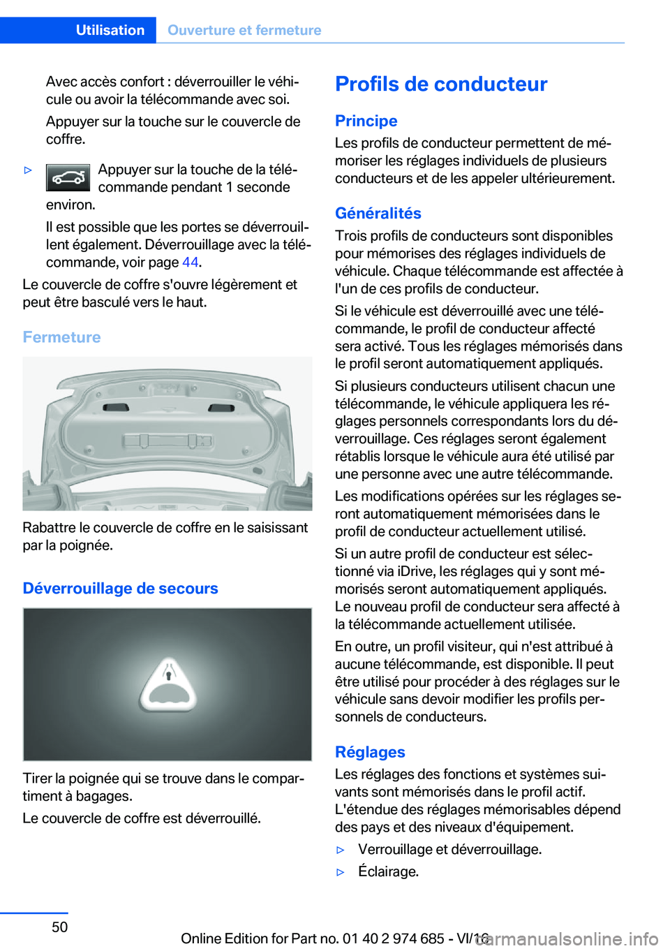 BMW M2 2017  Notices Demploi (in French) �A�v�e�c� �a�c�c�è�s� �c�o�n�f�o�r�t� �:� �d�é�v�e�r�r�o�u�i�l�l�e�r� �l�e� �v�é�h�ij
�c�u�l�e� �o�u� �a�v�o�i�r� �l�a� �t�é�l�é�c�o�m�m�a�n�d�e� �a�v�e�c� �s�o�i�.
�A�p�p�u�y�e�r� �s�u�r� �l�a�