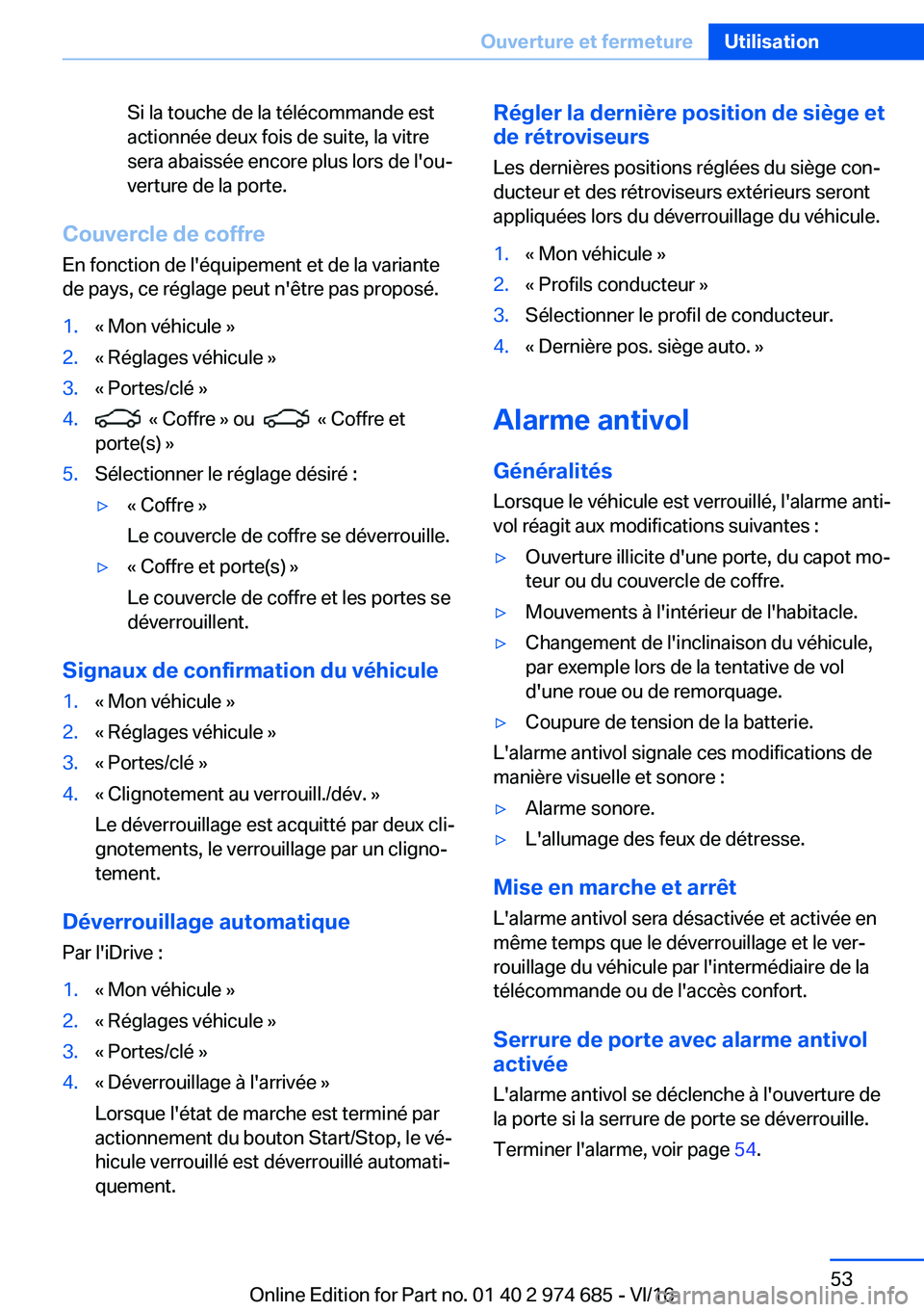 BMW M2 2017  Notices Demploi (in French) �S�i� �l�a� �t�o�u�c�h�e� �d�e� �l�a� �t�é�l�é�c�o�m�m�a�n�d�e� �e�s�t
�a�c�t�i�o�n�n�é�e� �d�e�u�x� �f�o�i�s� �d�e� �s�u�i�t�e�,� �l�a� �v�i�t�r�e
�s�e�r�a� �a�b�a�i�s�s�é�e� �e�n�c�o�r�e� �p�l�u