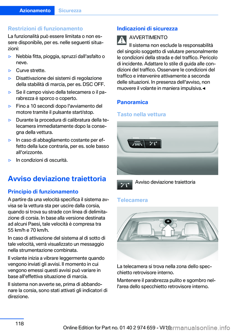 BMW M2 2017  Libretti Di Uso E manutenzione (in Italian) �R�e�s�t�r�i�z�i�o�n�i��d�i��f�u�n�z�i�o�n�a�m�e�n�t�o
�L�a� �f�u�n�z�i�o�n�a�l�i�t�