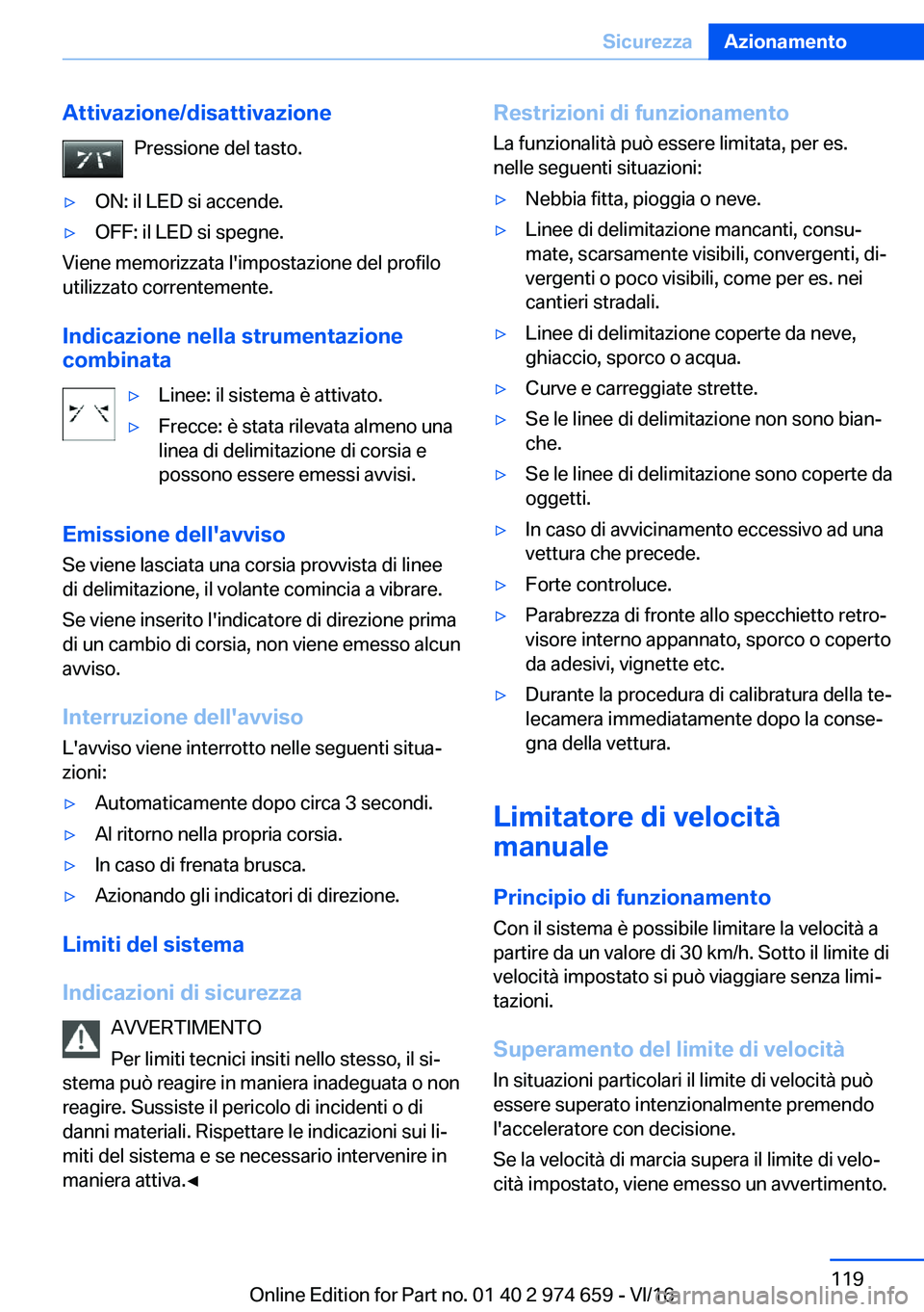 BMW M2 2017  Libretti Di Uso E manutenzione (in Italian) �A�t�t�i�v�a�z�i�o�n�e�/�d�i�s�a�t�t�i�v�a�z�i�o�n�e�P�r�e�s�s�i�o�n�e� �d�e�l� �t�a�s�t�o�.'y�O�N�:� �i�l� �L�E�D� �s�i� �a�c�c�e�n�d�e�.'y�O�F�F�:� �i�l� �L�E�D� �s�i� �s�p�e�g�n�e�.
�V�i�e�