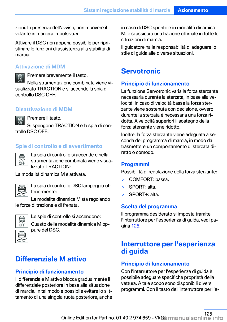 BMW M2 2017  Libretti Di Uso E manutenzione (in Italian) �z�i�o�n�i�.� �I�n� �p�r�e�s�e�n�z�a� �d�e�l�l�'�a�v�v�i�s�o�,� �n�o�n� �m�u�o�v�e�r�e� �i�l�v�o�l�a�n�t�e� �i�n� �m�a�n�i�e�r�a� �i�m�p�u�l�s�i�v�a�.'