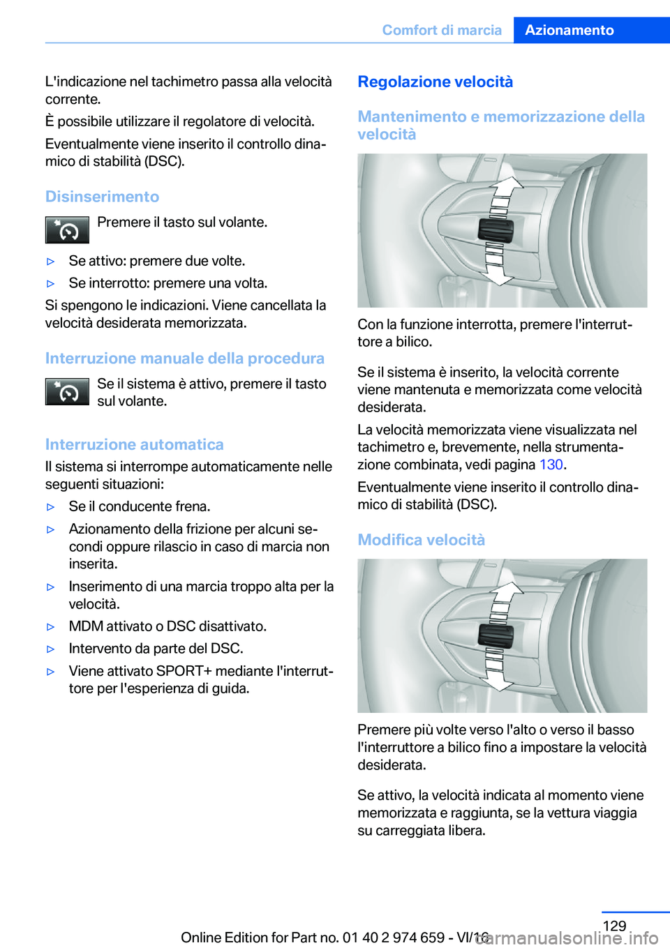BMW M2 2017  Libretti Di Uso E manutenzione (in Italian) �L�'�i�n�d�i�c�a�z�i�o�n�e� �n�e�l� �t�a�c�h�i�m�e�t�r�o� �p�a�s�s�a� �a�l�l�a� �v�e�l�o�c�i�t�