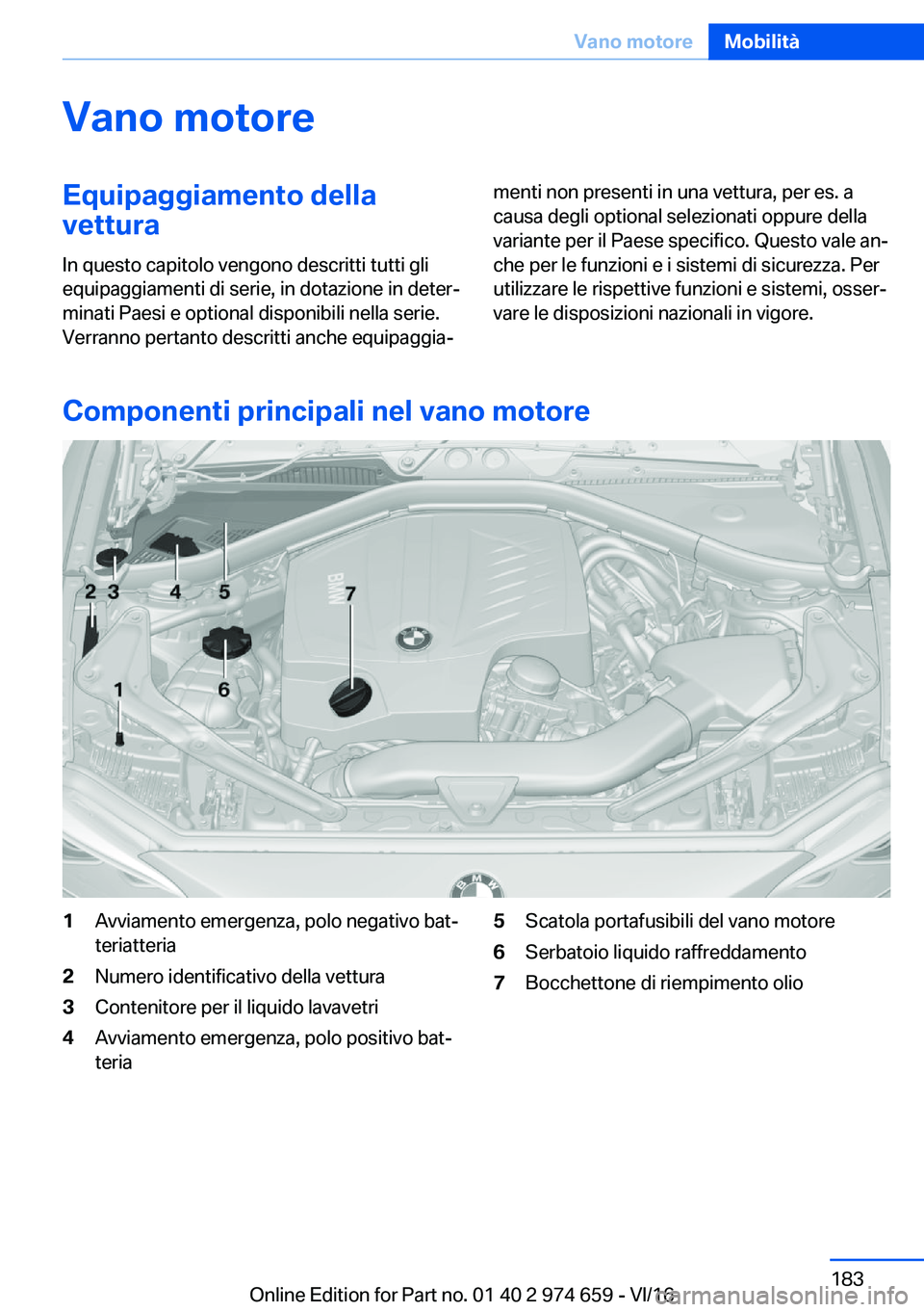 BMW M2 2017  Libretti Di Uso E manutenzione (in Italian) �V�a�n�o��m�o�t�o�r�e�E�q�u�i�p�a�g�g�i�a�m�e�n�t�o��d�e�l�l�a
�v�e�t�t�u�r�a
�I�n� �q�u�e�s�t�o� �c�a�p�i�t�o�l�o� �v�e�n�g�o�n�o� �d�e�s�c�r�i�t�t�i� �t�u�t�t�i� �g�l�i
�e�q�u�i�p�a�g�g�i�a�m�e�n�