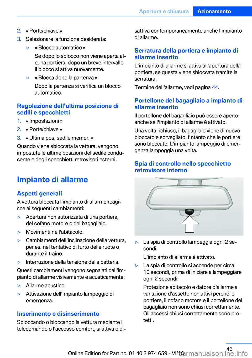BMW M2 2017  Libretti Di Uso E manutenzione (in Italian) �2�.�«� �P�o�r�t�e�/�c�h�i�a�v�e� �{�3�.�S�e�l�e�z�i�o�n�a�r�e� �l�a� �f�u�n�z�i�o�n�e� �d�e�s�i�d�e�r�a�t�a�:'y�«� �B�l�o�c�c�o� �a�u�t�o�m�a�t�i�c�o� �{
�S�e� �d�o�p�o� �l�o� �s�b�l�o�c�c�o� �