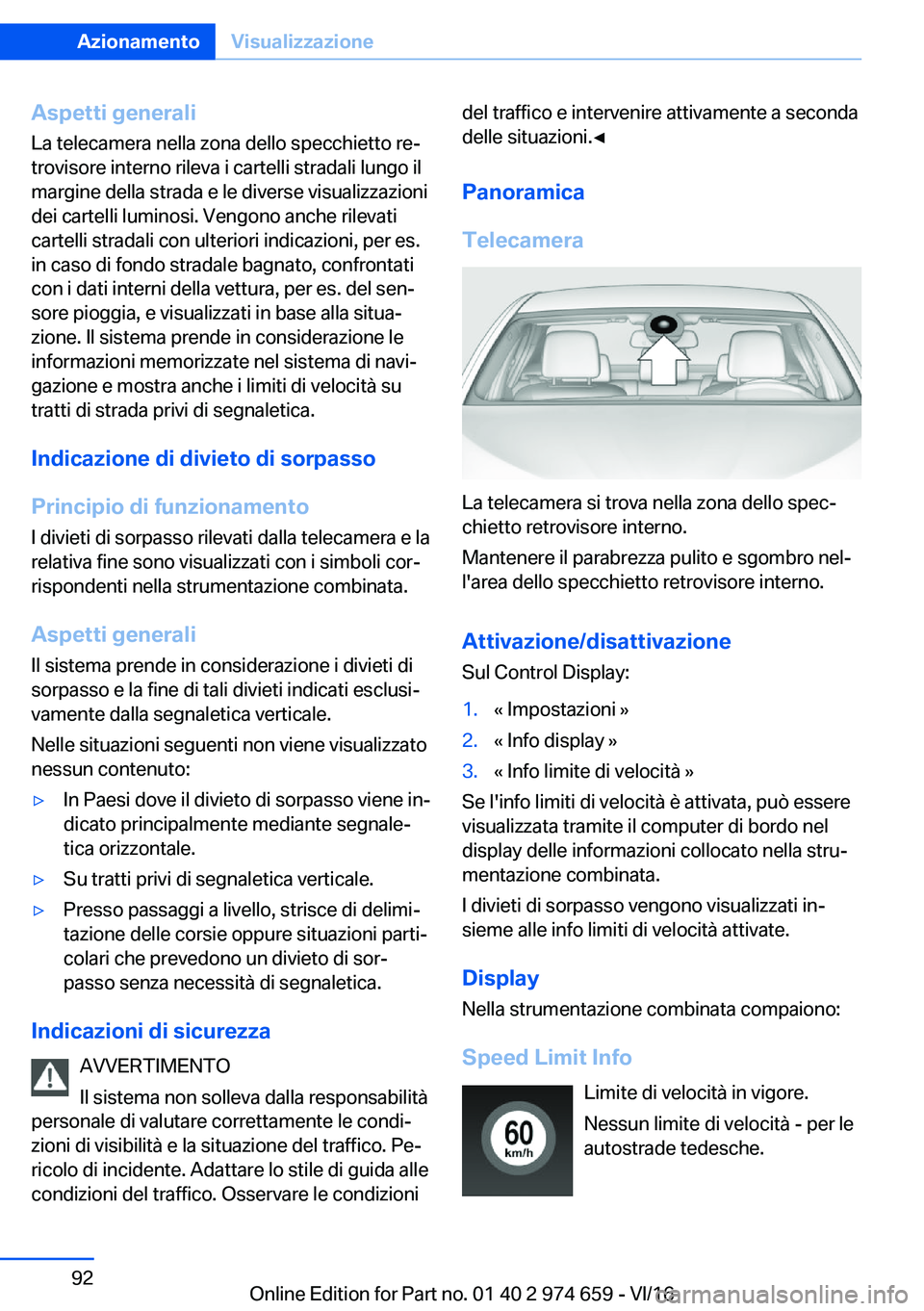 BMW M2 2017  Libretti Di Uso E manutenzione (in Italian) �A�s�p�e�t�t�i��g�e�n�e�r�a�l�i�L�a� �t�e�l�e�c�a�m�e�r�a� �n�e�l�l�a� �z�o�n�a� �d�e�l�l�o� �s�p�e�c�c�h�i�e�t�t�o� �r�eª
�t�r�o�v�i�s�o�r�e� �i�n�t�e�r�n�o� �r�i�l�e�v�a� �i� �c�a�r�t�e�l�l�i� �s