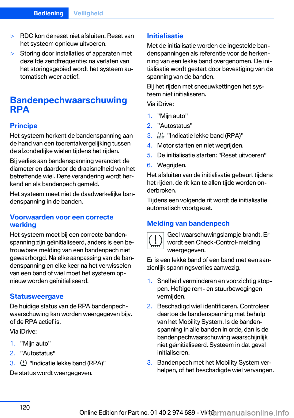 BMW M2 2017  Instructieboekjes (in Dutch) 'y�R�D�C� �k�o�n� �d�e� �r�e�s�e�t� �n�i�e�t� �a�f�s�l�u�i�t�e�n�.� �R�e�s�e�t� �v�a�n�h�e�t� �s�y�s�t�e�e�m� �o�p�n�i�e�u�w� �u�i�t�v�o�e�r�e�n�.'y�S�t�o�r�i�n�g� �d�o�o�r� �i�n�s�t�a�l�l�a�t