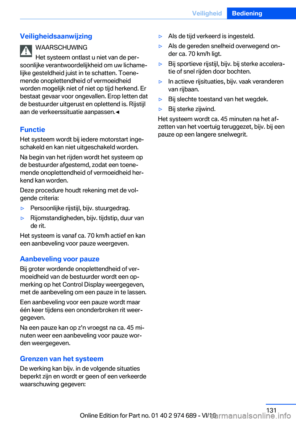 BMW M2 2017  Instructieboekjes (in Dutch) �V�e�i�l�i�g�h�e�i�d�s�a�a�n�w�i�j�z�i�n�g�W�A�A�R�S�C�H�U�W�I�N�G
�H�e�t� �s�y�s�t�e�e�m� �o�n�t�l�a�s�t� �u� �n�i�e�t� �v�a�n� �d�e� �p�e�rj
�s�o�o�n�l�i�j�k�e� �v�e�r�a�n�t�w�o�o�r�d�e�l�i�j�k�h�e