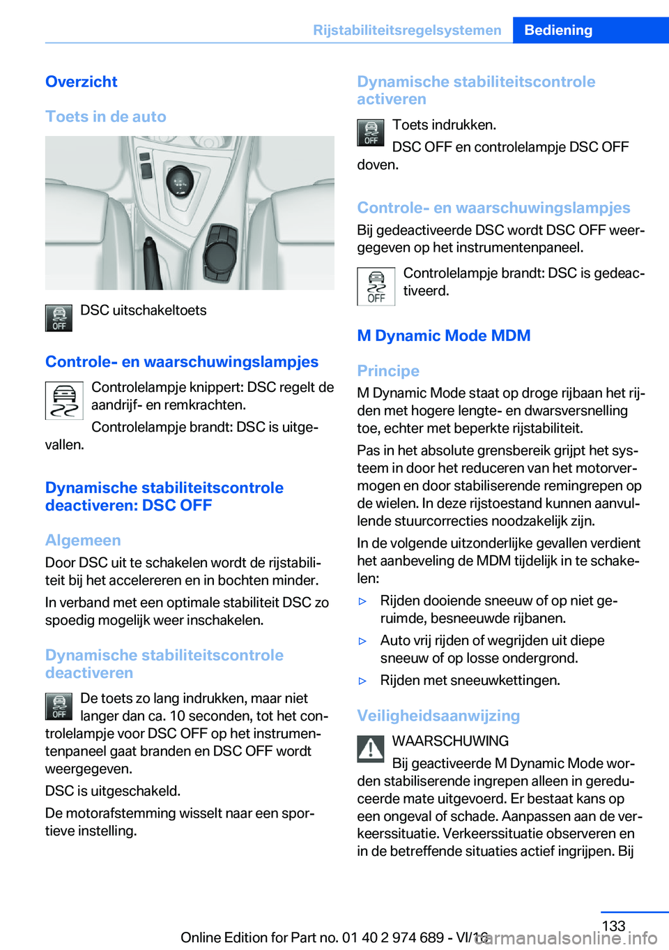 BMW M2 2017  Instructieboekjes (in Dutch) �O�v�e�r�z�i�c�h�t
�T�o�e�t�s��i�n��d�e��a�u�t�o
�D�S�C� �u�i�t�s�c�h�a�k�e�l�t�o�e�t�s
�C�o�n�t�r�o�l�e�-��e�n��w�a�a�r�s�c�h�u�w�i�n�g�s�l�a�m�p�j�e�s �C�o�n�t�r�o�l�e�l�a�m�p�j�e� �k�n�i�p�p�e