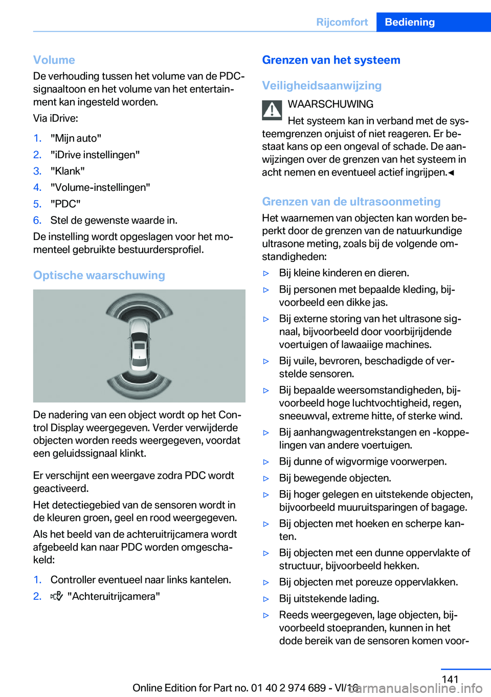 BMW M2 2017  Instructieboekjes (in Dutch) �V�o�l�u�m�e
�D�e� �v�e�r�h�o�u�d�i�n�g� �t�u�s�s�e�n� �h�e�t� �v�o�l�u�m�e� �v�a�n� �d�e� �P�D�C�-
�s�i�g�n�a�a�l�t�o�o�n� �e�n� �h�e�t� �v�o�l�u�m�e� �v�a�n� �h�e�t� �e�n�t�e�r�t�a�i�nj
�m�e�n�t� �