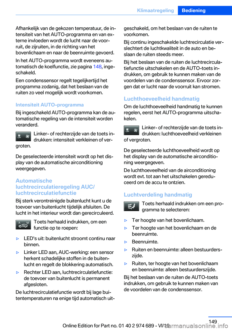 BMW M2 2017  Instructieboekjes (in Dutch) �A�f�h�a�n�k�e�l�i�j�k� �v�a�n� �d�e� �g�e�k�o�z�e�n� �t�e�m�p�e�r�a�t�u�u�r�,� �d�e� �i�nj
�t�e�n�s�i�t�e�i�t� �v�a�n� �h�e�t� �A�U�T�O�-�p�r�o�g�r�a�m�m�a� �e�n� �v�a�n� �e�xj �t�e�r�n�e� �i�n�v�l