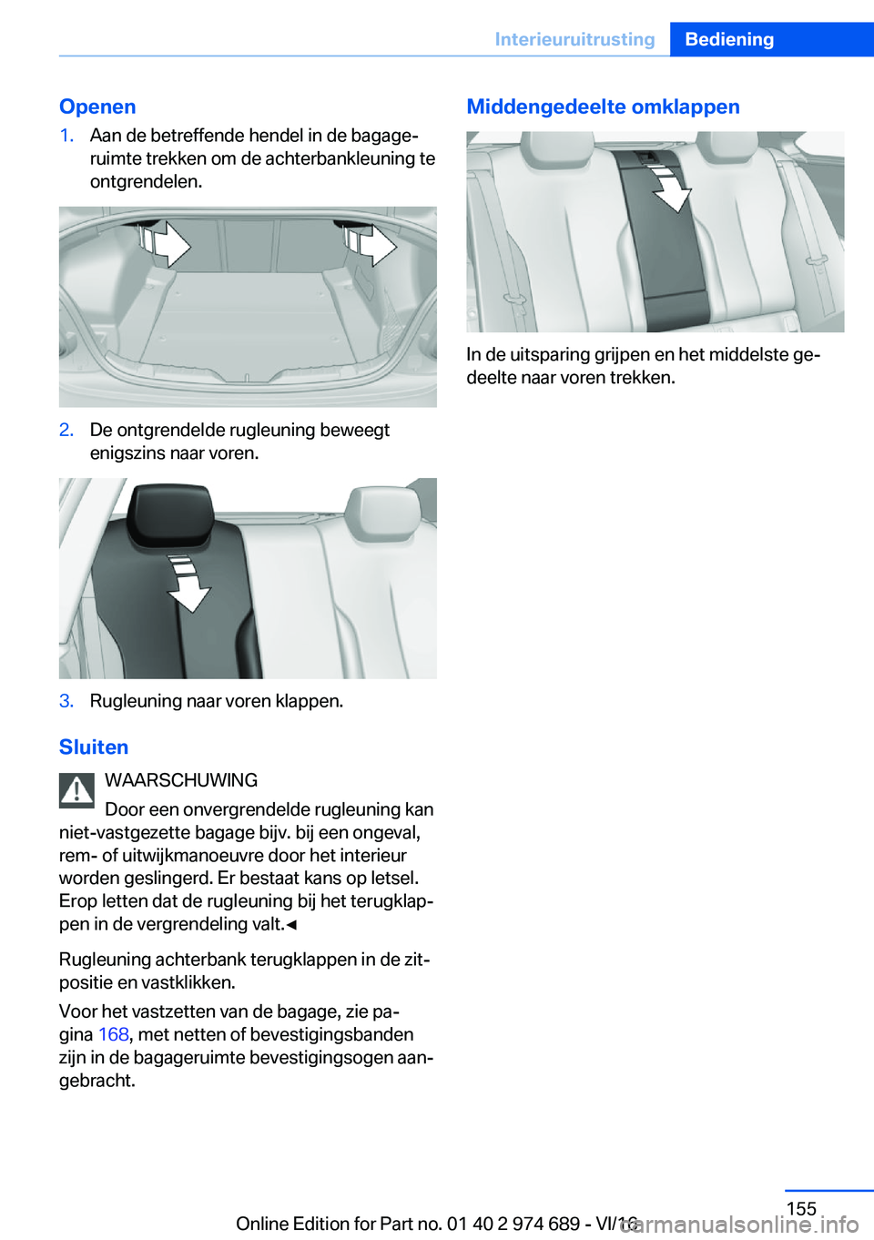 BMW M2 2017  Instructieboekjes (in Dutch) �O�p�e�n�e�n�1�.�A�a�n� �d�e� �b�e�t�r�e�f�f�e�n�d�e� �h�e�n�d�e�l� �i�n� �d�e� �b�a�g�a�g�ej�r�u�i�m�t�e� �t�r�e�k�k�e�n� �o�m� �d�e� �a�c�h�t�e�r�b�a�n�k�l�e�u�n�i�n�g� �t�e�o�n�t�g�r�e�n�d�e�l�e�n